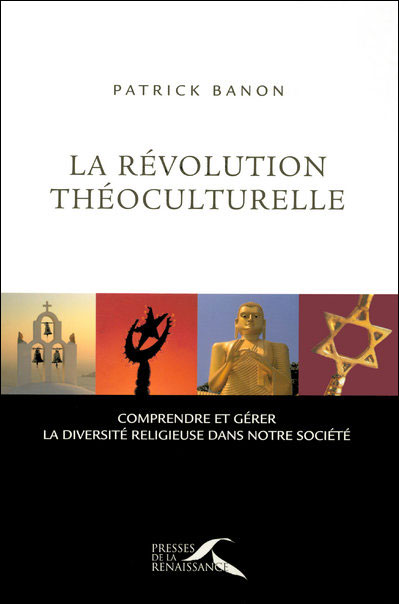 La révolution théoculturelle | Patrick Banon