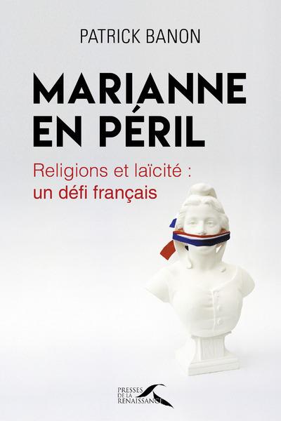 Marianne en péril | Patrick Banon